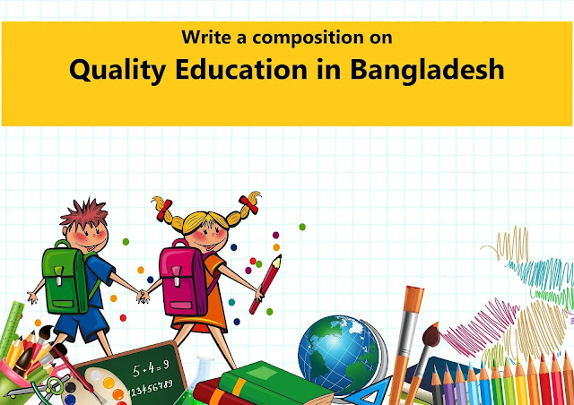 quality education in bangladesh essay